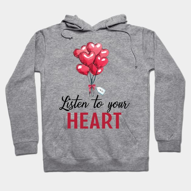 Listen To Your Heart Hoodie by VintageArtwork